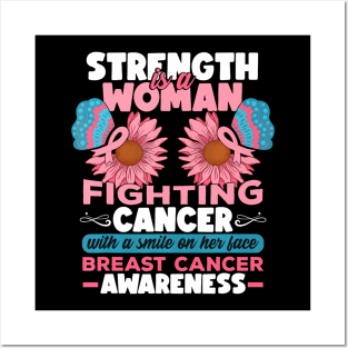 Strength Is A Woman Fighting Breast Cancer Posters and Art